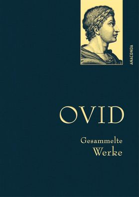 Ovid, Gesammelte Werke, Ovid