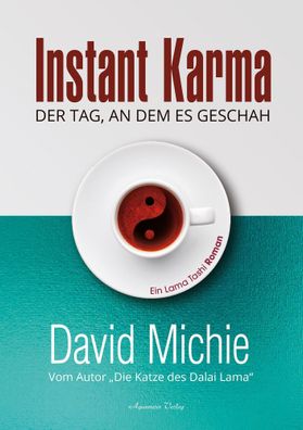 Instant Karma - Der Tag an dem es geschah, David Michie