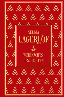 Weihnachtsgeschichten, Selma Lagerl?f