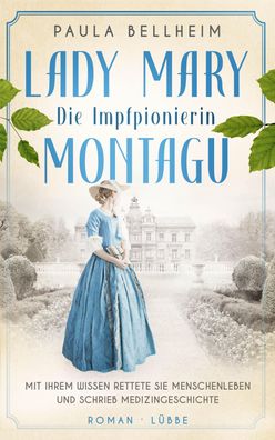 Die Impfpionierin, Paula Bellheim