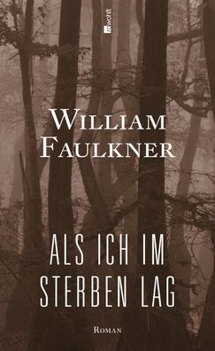 Als ich im Sterben lag, William Faulkner