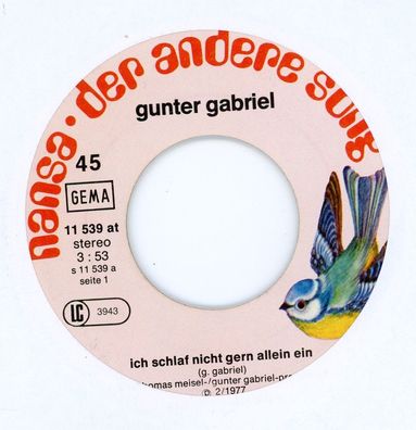 7" Gunter Gabriel - Ich schlaf nicht gern allein ein ( Ohne Cover )