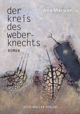 Der Kreis des Weberknechts, Ana Marwan