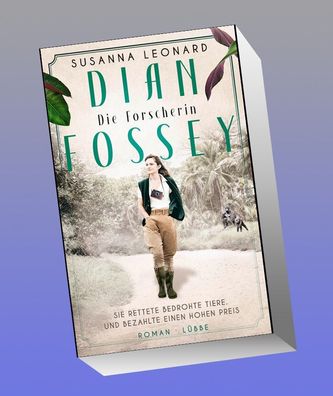 Dian Fossey - Die Forscherin, Susanna Leonard