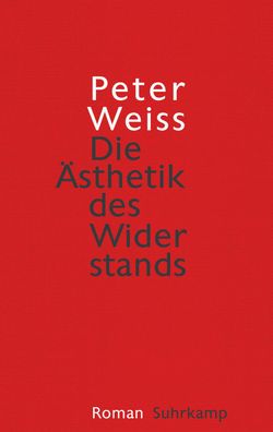 Die ?sthetik des Widerstands, Peter Weiss