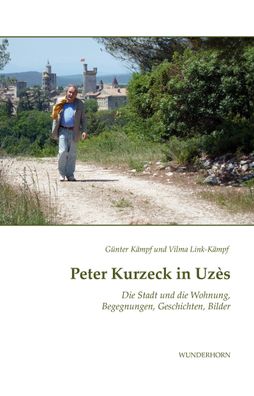 Peter Kurzeck in Uz?s, G?nter K?mpf