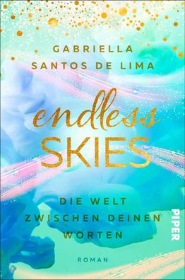Endless Skies - Die Welt zwischen deinen Worten, Gabriella Santos de Lima