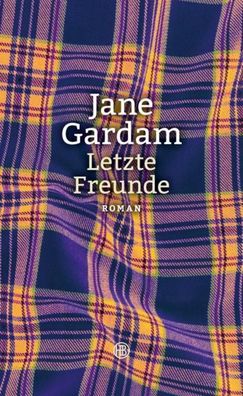 Letzte Freunde, Jane Gardam