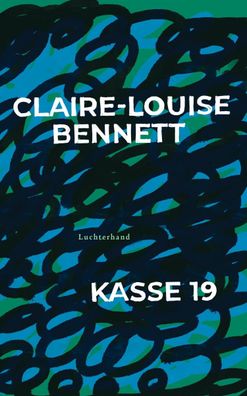 Kasse 19, Claire-Louise Bennett