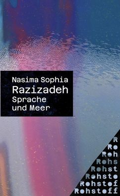 Sprache und Meer, Nasima Sophia Razizadeh