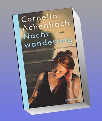 Nachtwanderung, Cornelia Achenbach