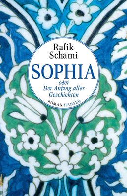 Sophia oder Der Anfang aller Geschichten, Rafik Schami