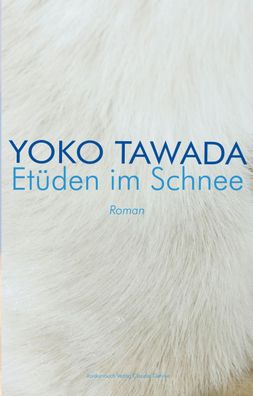 Et?den im Schnee, Yoko Tawada