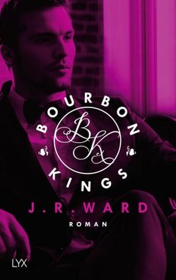 Bourbon Kings 01, J. R. Ward