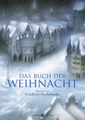 Das Buch der Weihnacht Anthologie, Friedrich Hechelmann