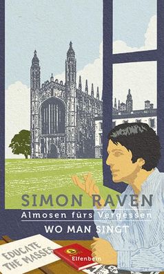 Almosen f?rs Vergessen / Wo man singt, Simon Raven