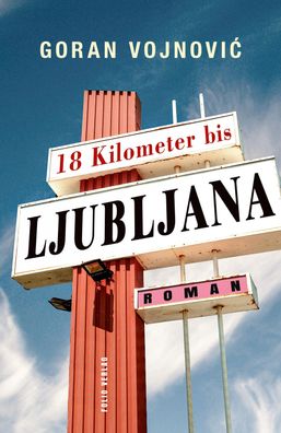 18 Kilometer bis Ljubljana, Goran Vojnovic