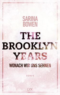 The Brooklyn Years - Wonach wir uns sehnen, Sarina Bowen