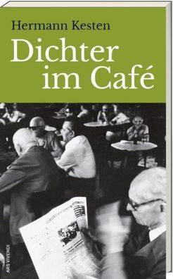 Dichter im Caf?, Hermann Kesten