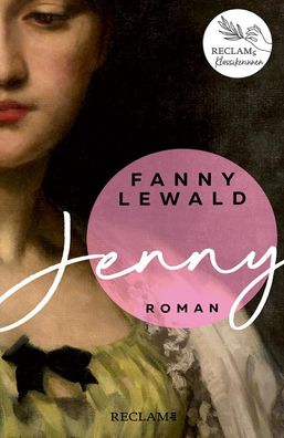 Jenny | Der gro?e Frauen- und Emanzipationsroman von Fanny Lewald | Reclams ...