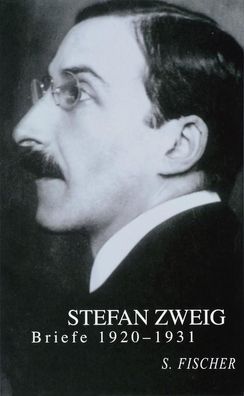 Briefe 3. 1920-1931, Stefan Zweig