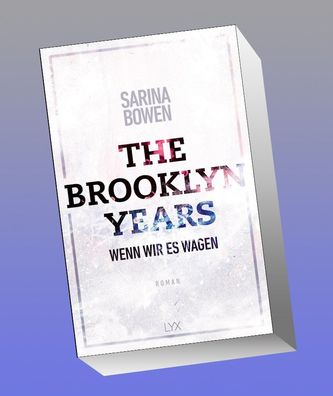 The Brooklyn Years - Wenn wir es wagen, Sarina Bowen