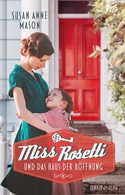 Miss Rosetti und das Haus der Hoffnung, Susan Anne Mason