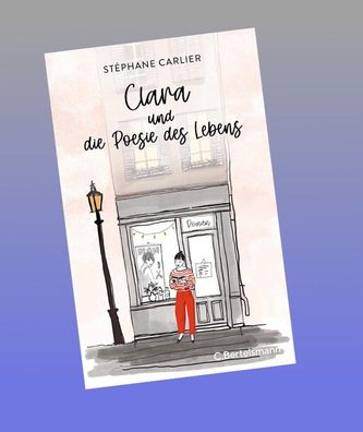 Clara und die Poesie des Lebens, St?phane Carlier