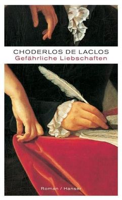 Gef?hrliche Liebschaften, Pierre Choderlos de Laclos