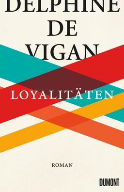 Loyalit?ten, Delphine De Vigan