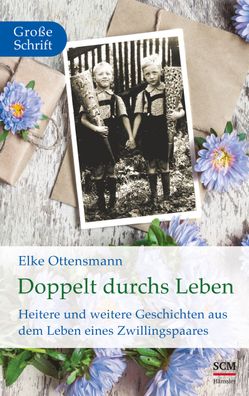 Doppelt durchs Leben, Elke Ottensmann