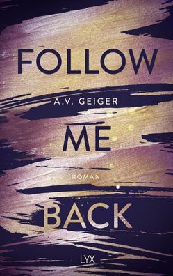 Follow Me Back, A. V. Geiger