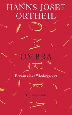 OMBRA, Hanns-Josef Ortheil