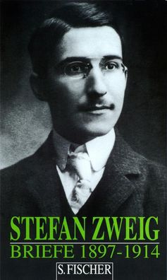Briefe 1. 1897 - 1914, Stefan Zweig