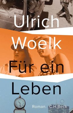 F?r ein Leben, Ulrich Woelk