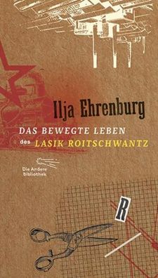 Das bewegte Leben des Lasik Roitschwantz, Ilja Ehrenburg