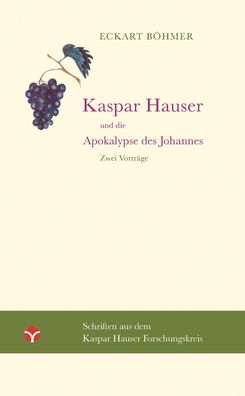 Kaspar Hauser und die Apokalypse des Johannes, Eckart B?hmer