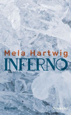 Inferno, Mela Hartwig