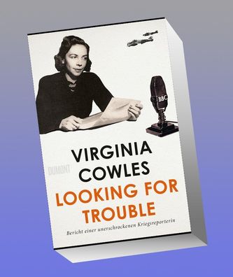 Looking for Trouble, Virginia Cowles
