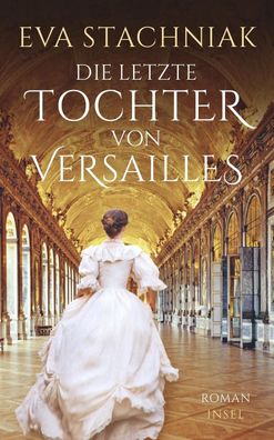 Die letzte Tochter von Versailles, Eva Stachniak