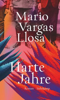 Harte Jahre, Mario Vargas Llosa