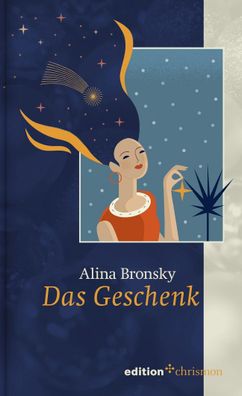Das Geschenk, Alina Bronsky