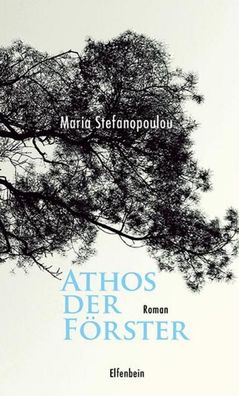 Athos der F?rster, Maria Stefanopoulou