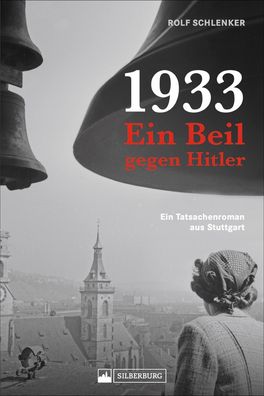 1933 - Ein Beil gegen Hitler, Rolf Schlenker