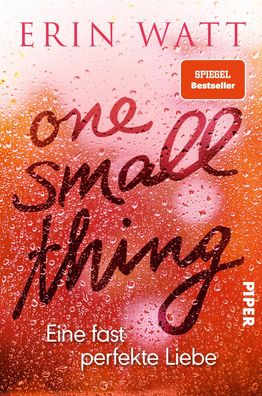 One Small Thing - Eine fast perfekte Liebe, Erin Watt