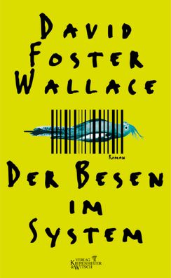 Der Besen im System, David Foster Wallace