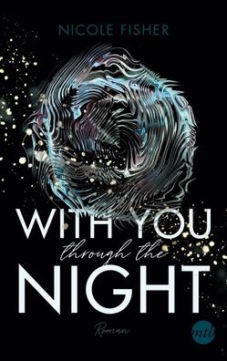 With you through the night, Nicole Fisher