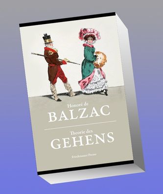 Theorie des Gehens, Honor? de Balzac
