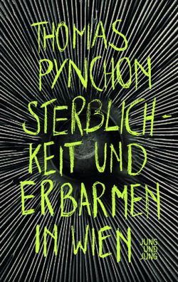 Sterblichkeit und Erbarmen in Wien, Thomas Pynchon