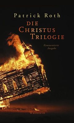 Die Christus Trilogie, Patrick Roth